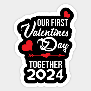 Our First Valentines Day Together 2024 Matching Sticker